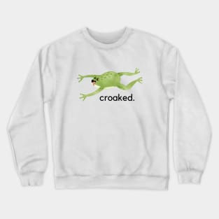 Croaked- a funny frog design Crewneck Sweatshirt